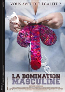 Male Domination | La domination masculine  |   DVD
